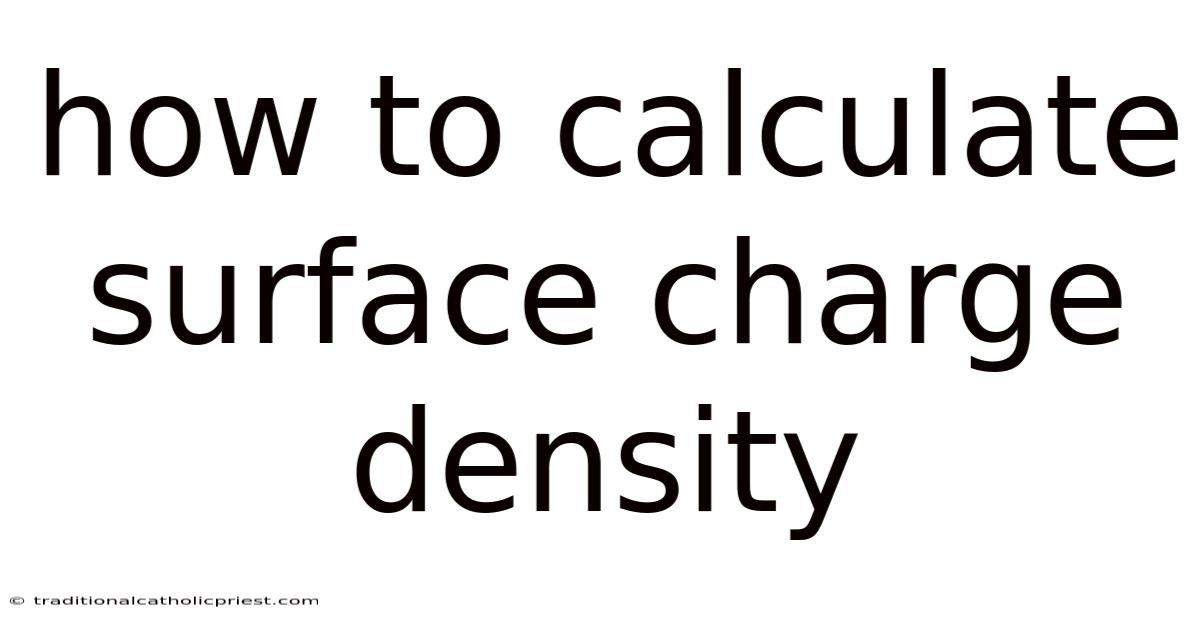 How To Calculate Surface Charge Density