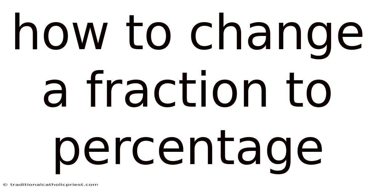 How To Change A Fraction To Percentage