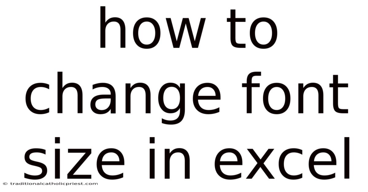 How To Change Font Size In Excel