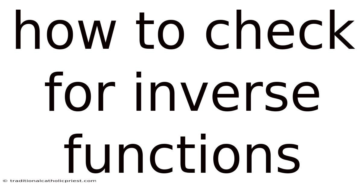 How To Check For Inverse Functions
