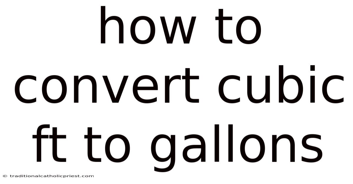 How To Convert Cubic Ft To Gallons
