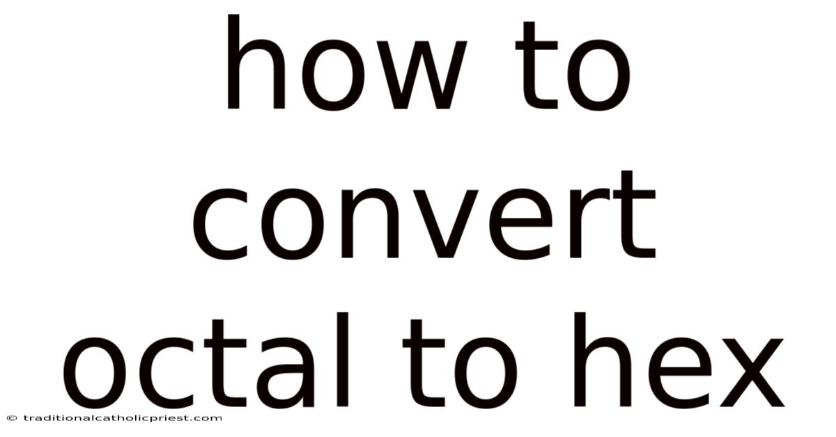 How To Convert Octal To Hex