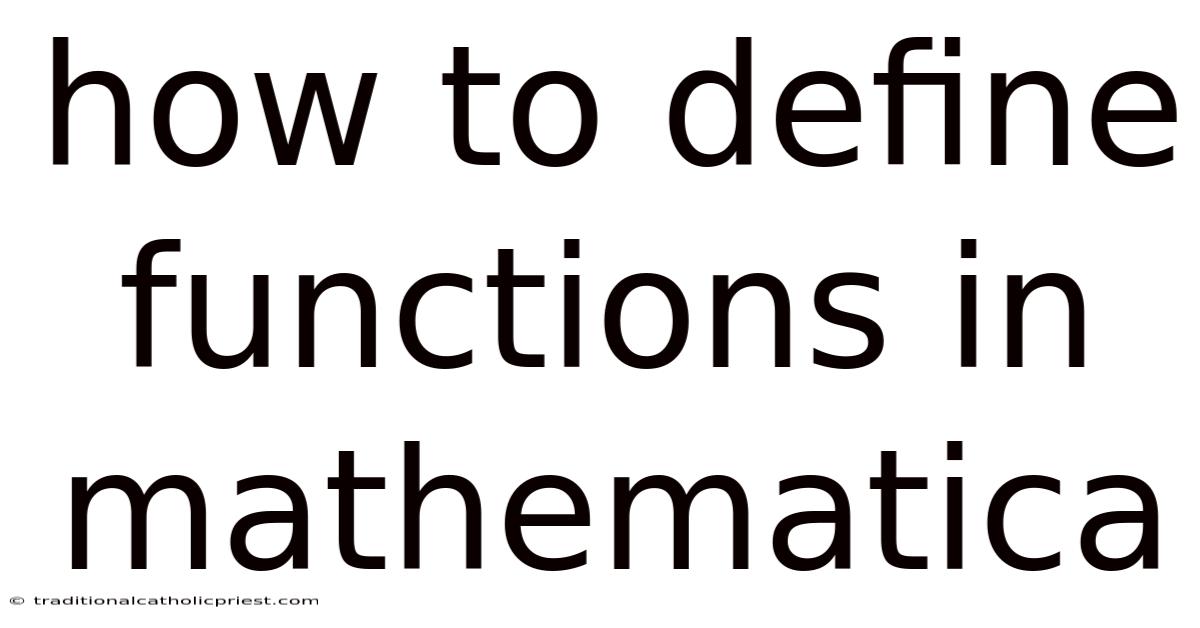 How To Define Functions In Mathematica