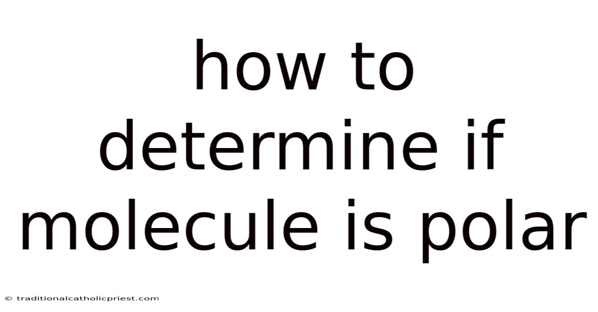 How To Determine If Molecule Is Polar