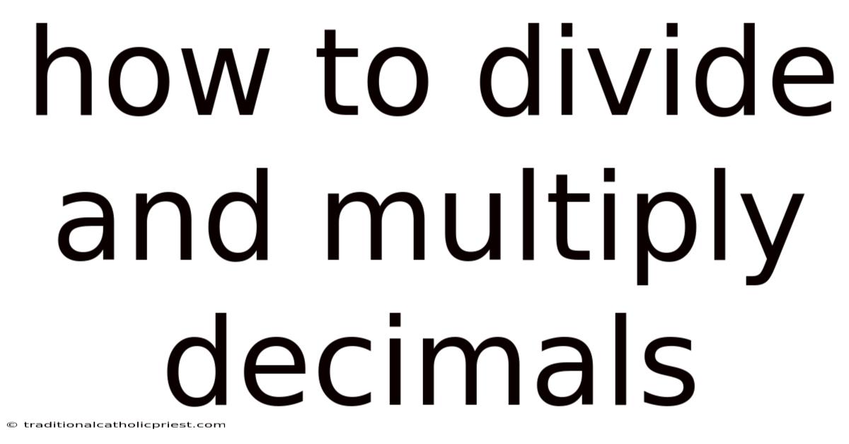 How To Divide And Multiply Decimals