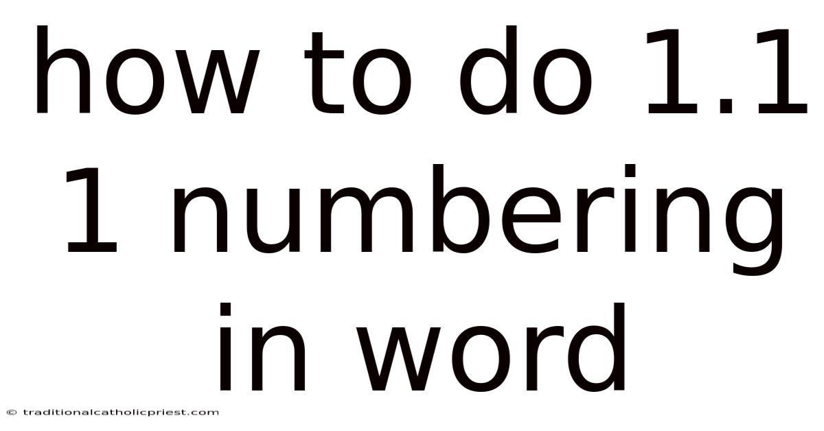 How To Do 1.1 1 Numbering In Word