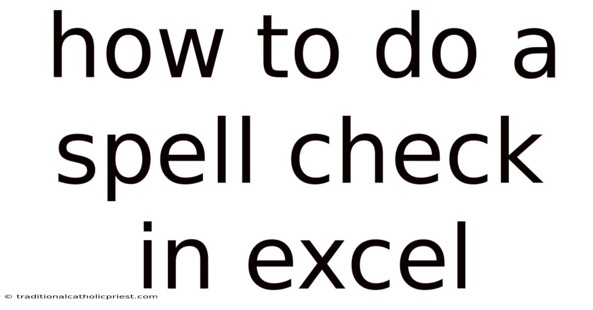 How To Do A Spell Check In Excel