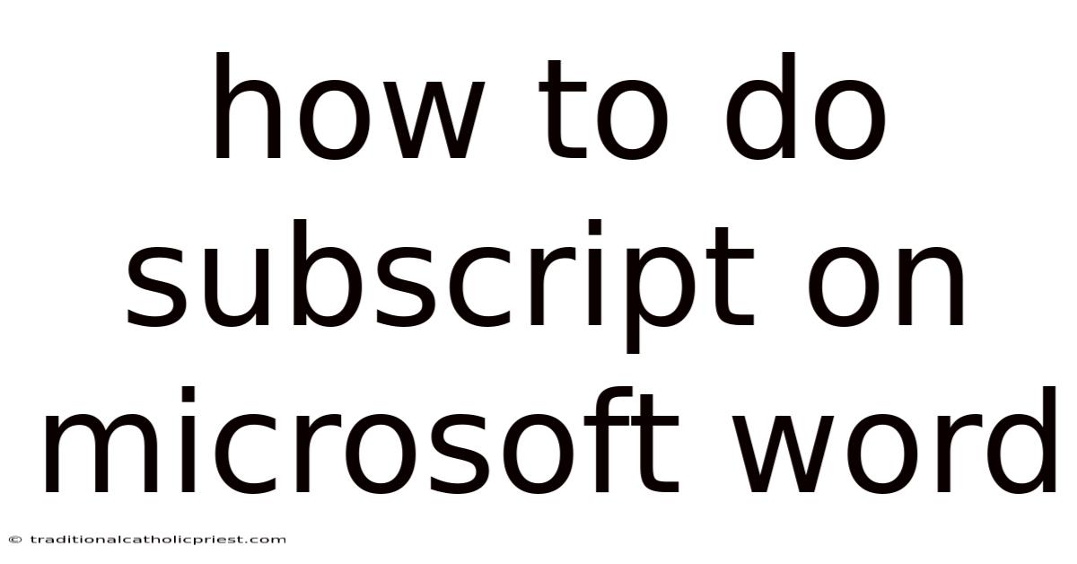 How To Do Subscript On Microsoft Word