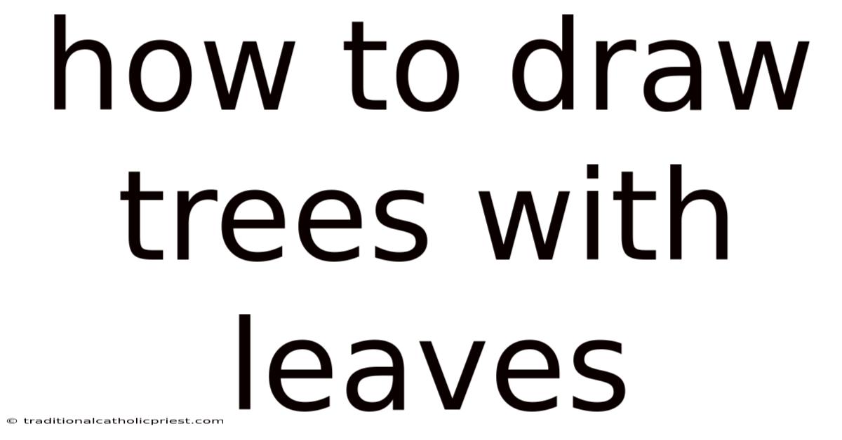 How To Draw Trees With Leaves