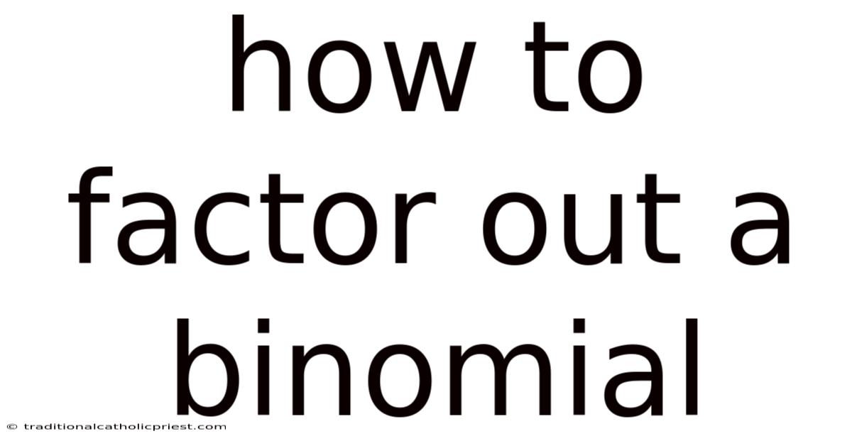 How To Factor Out A Binomial