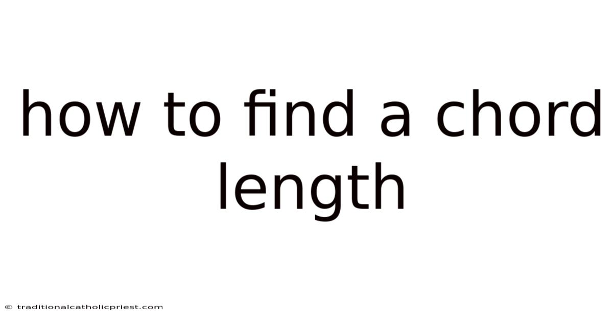 How To Find A Chord Length