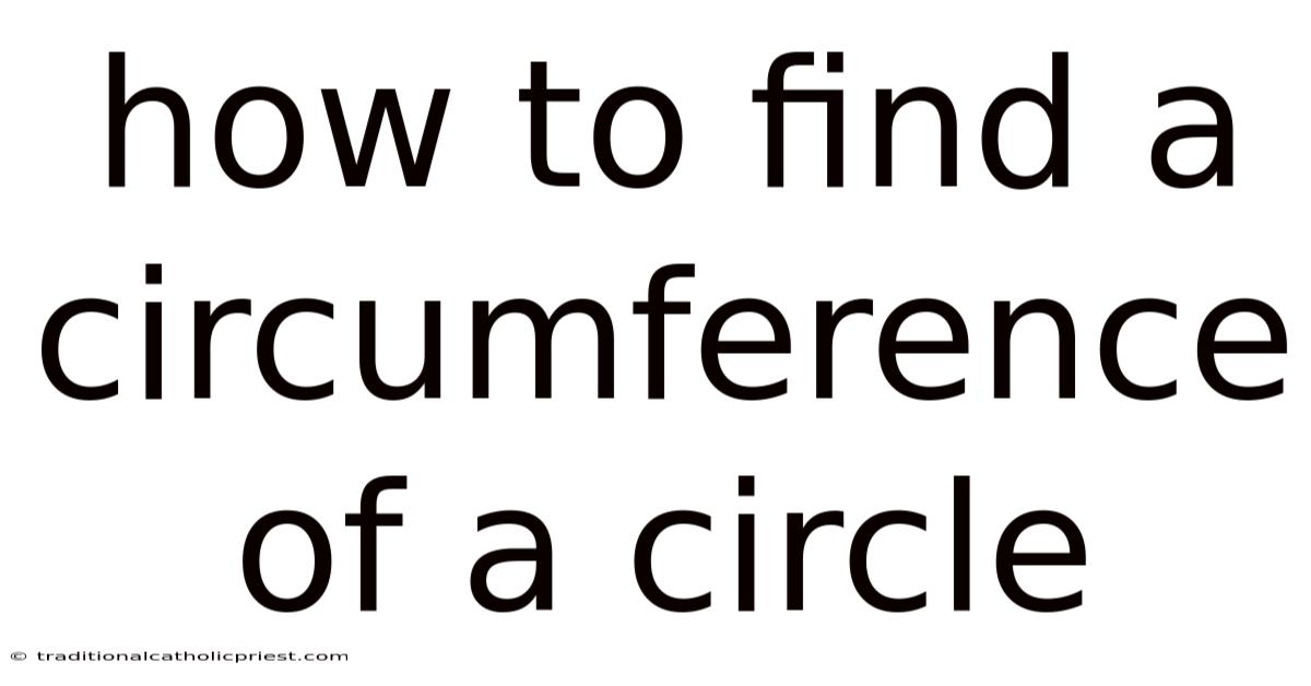 How To Find A Circumference Of A Circle