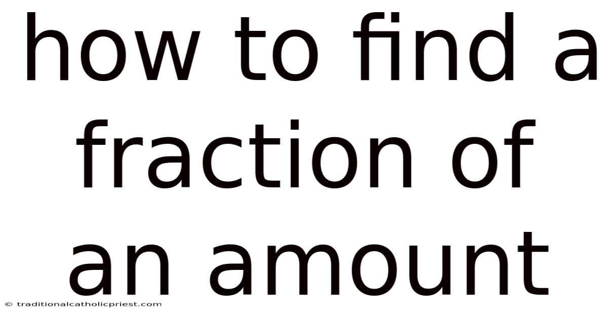 How To Find A Fraction Of An Amount