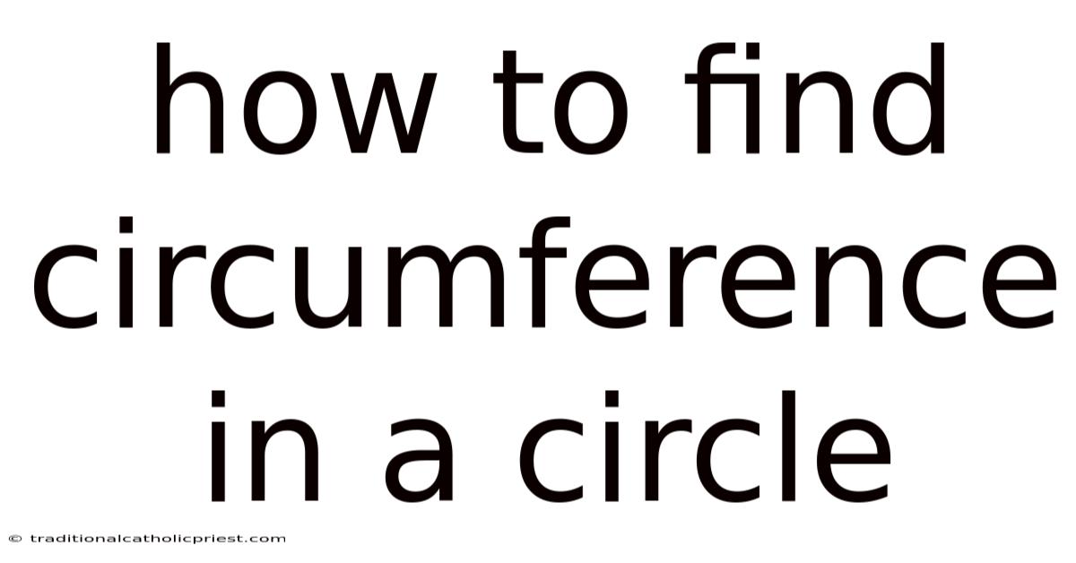 How To Find Circumference In A Circle