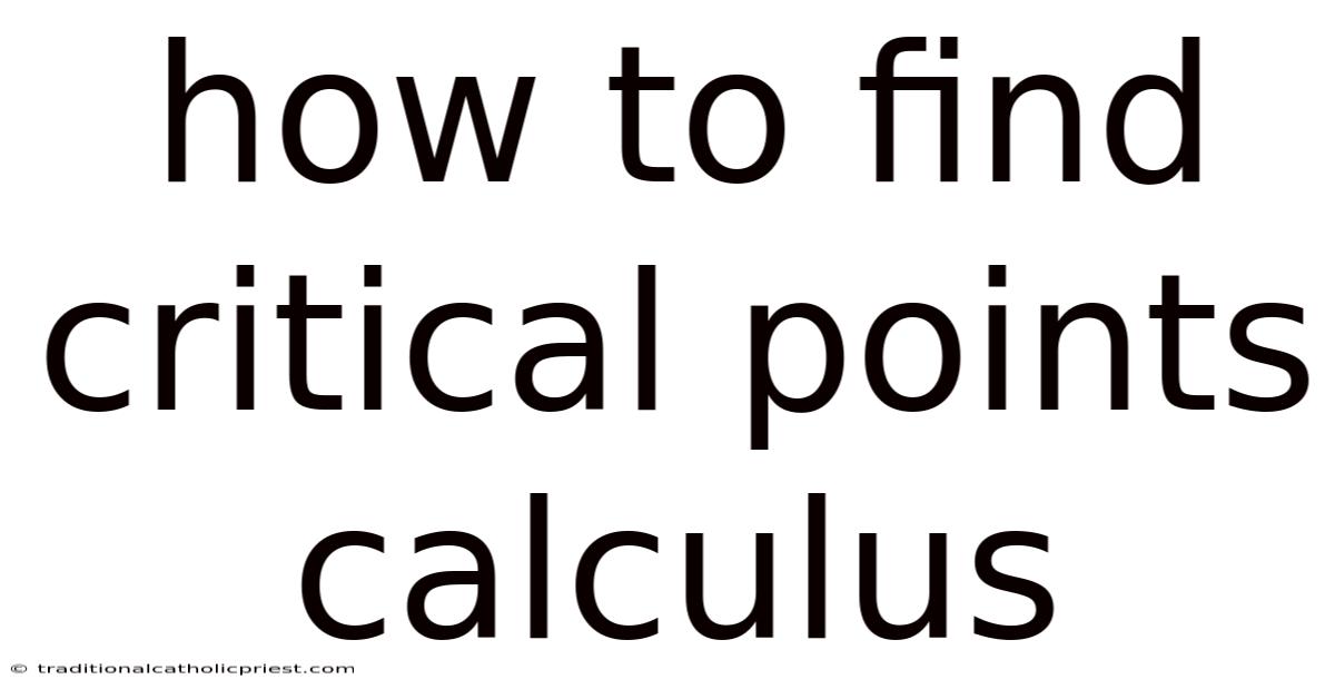 How To Find Critical Points Calculus