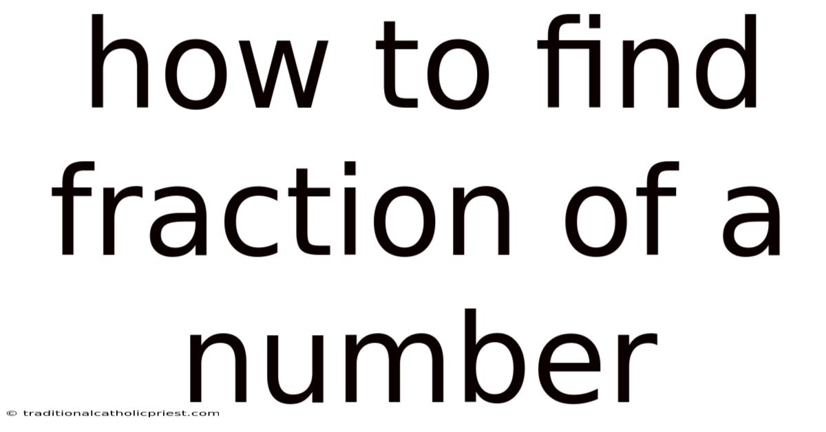How To Find Fraction Of A Number