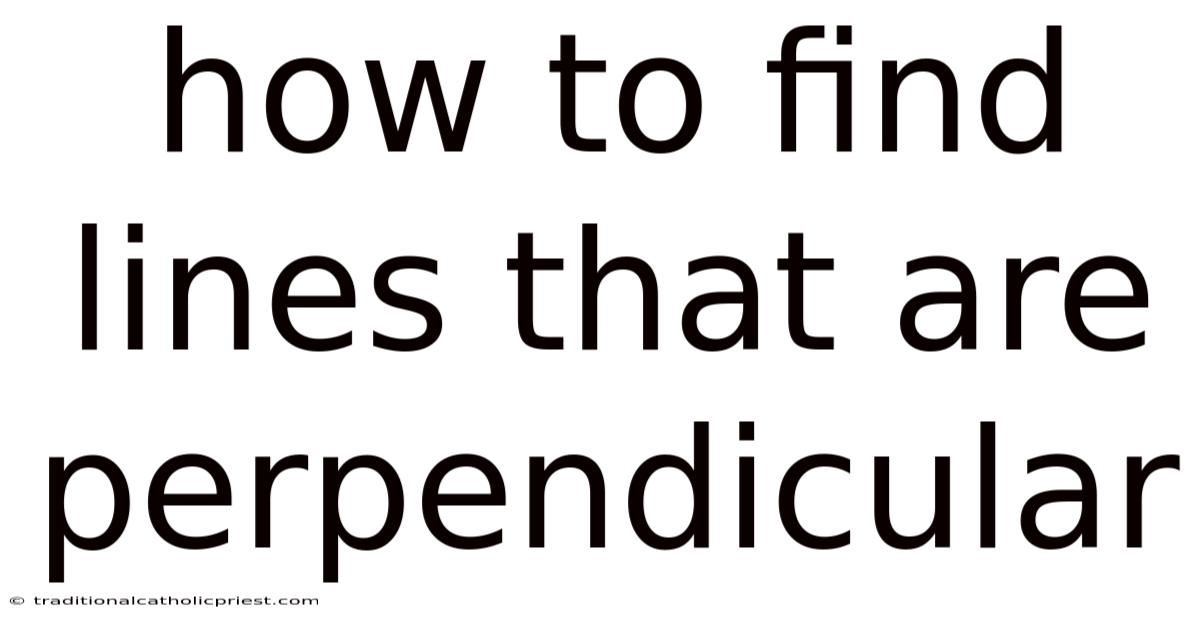 How To Find Lines That Are Perpendicular