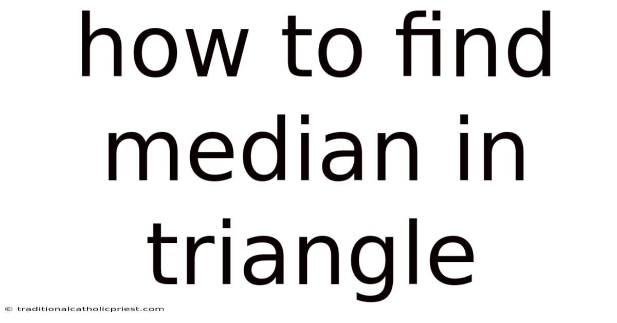 How To Find Median In Triangle