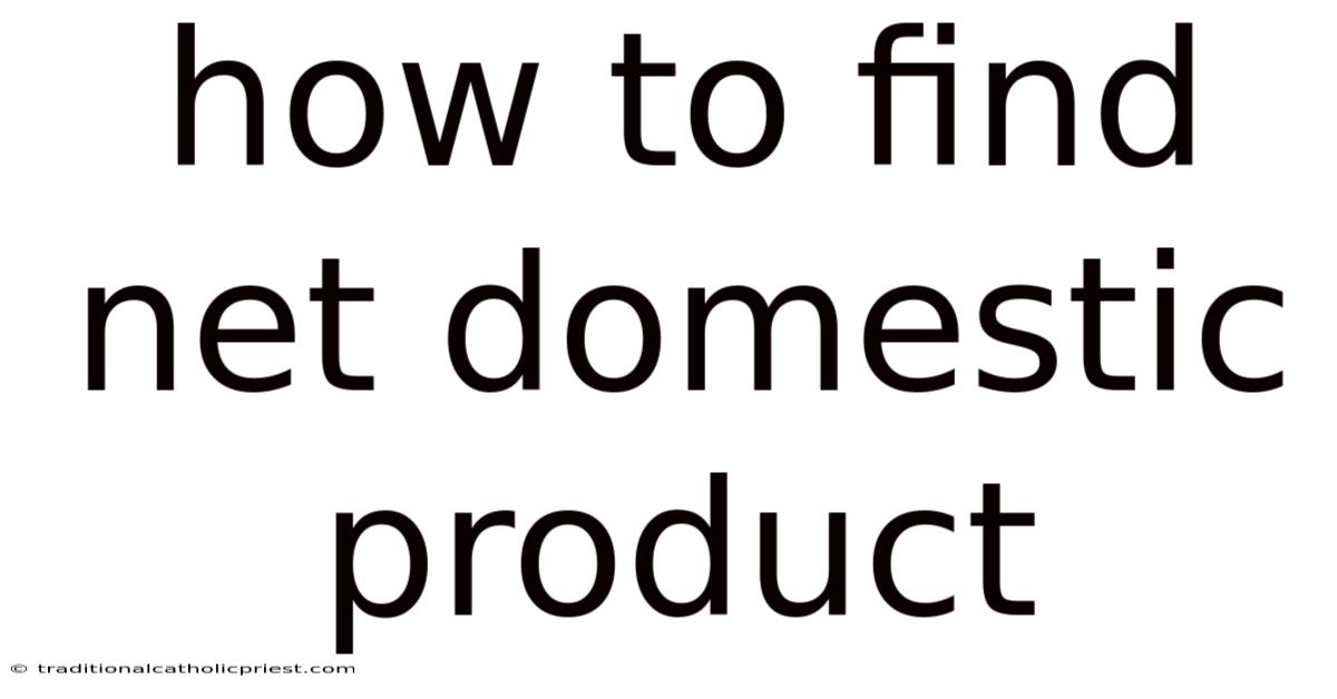 How To Find Net Domestic Product