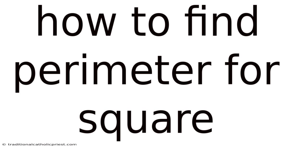 How To Find Perimeter For Square