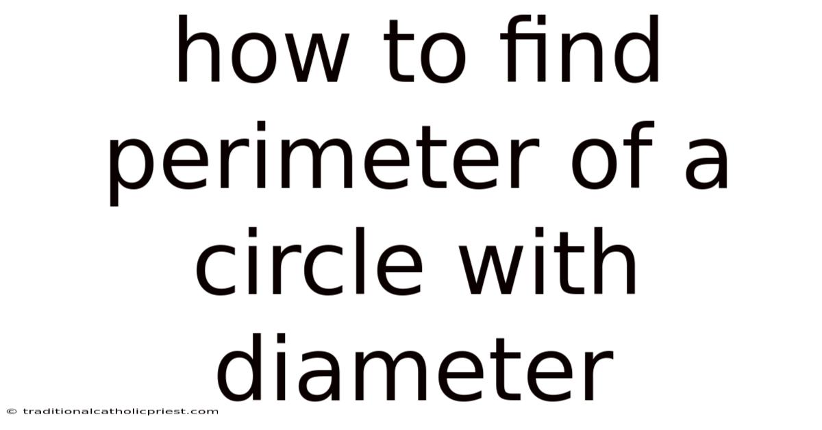 How To Find Perimeter Of A Circle With Diameter