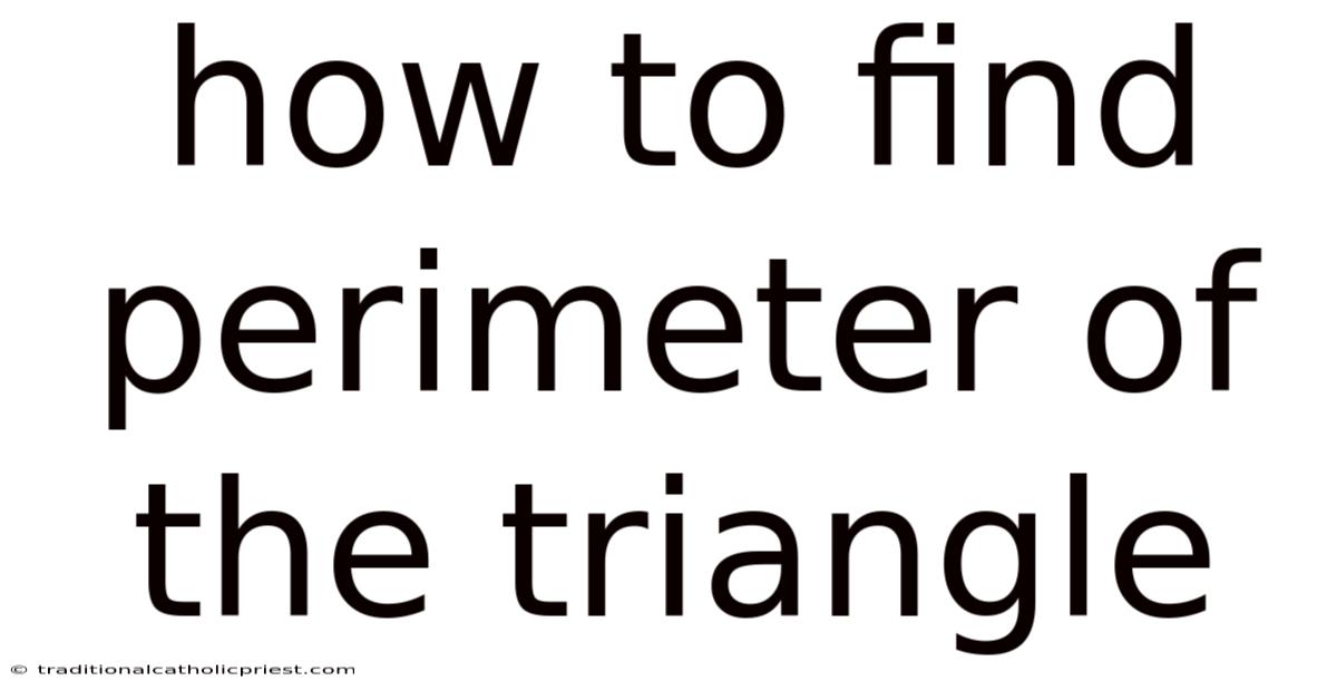 How To Find Perimeter Of The Triangle