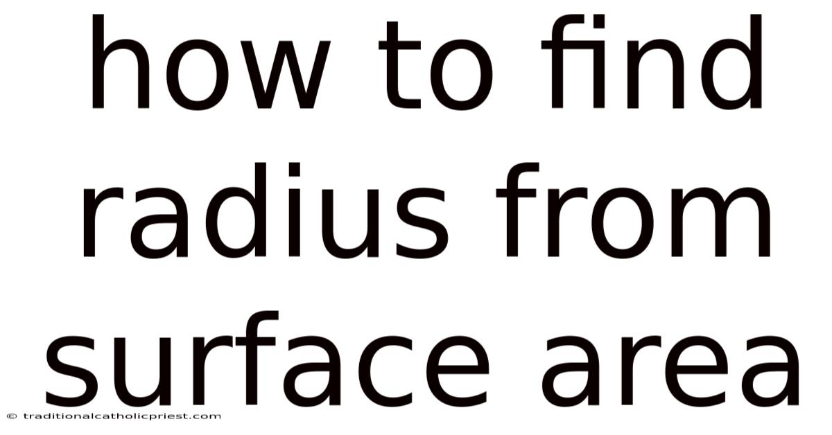 How To Find Radius From Surface Area