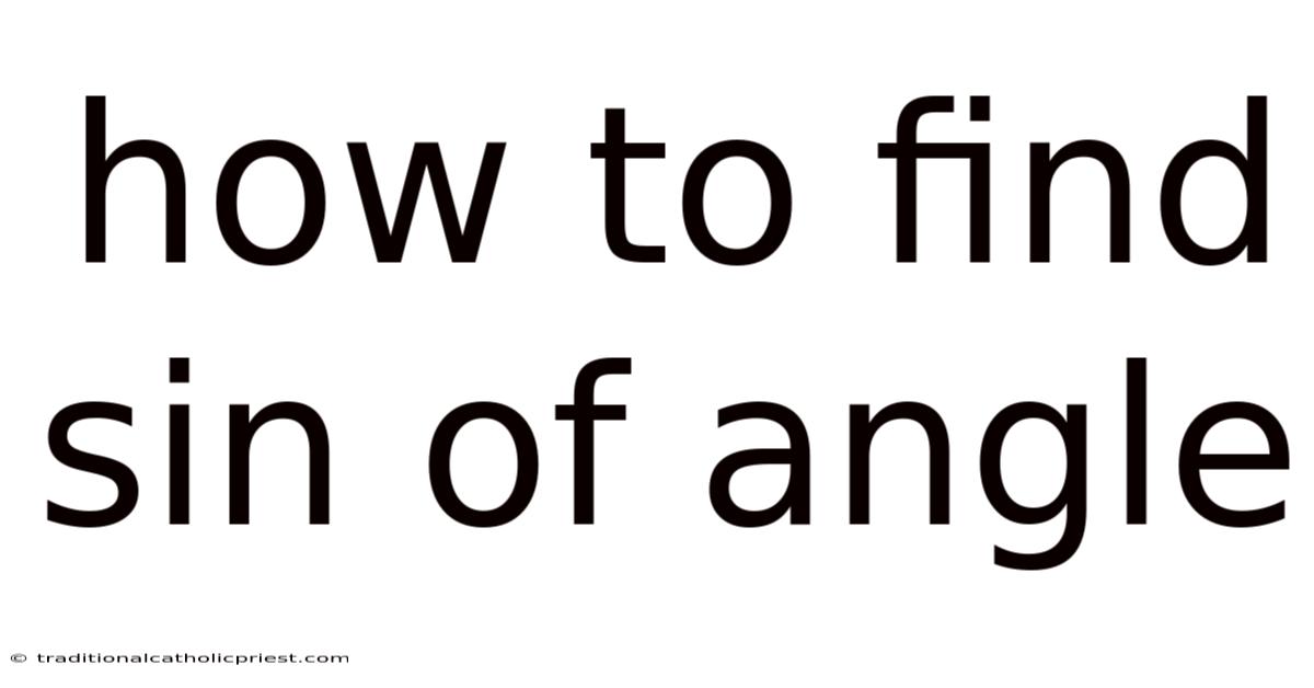 How To Find Sin Of Angle