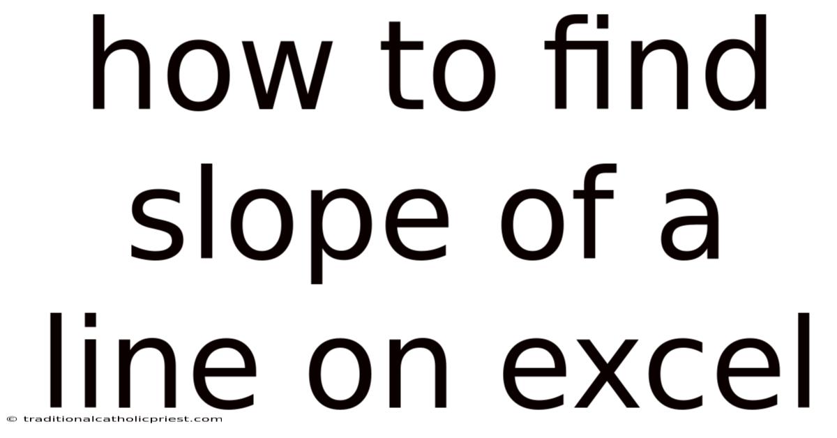 How To Find Slope Of A Line On Excel