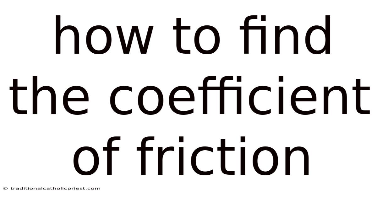 How To Find The Coefficient Of Friction