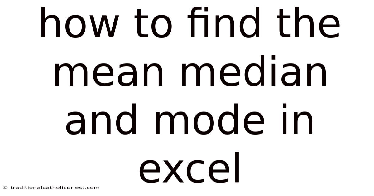 How To Find The Mean Median And Mode In Excel