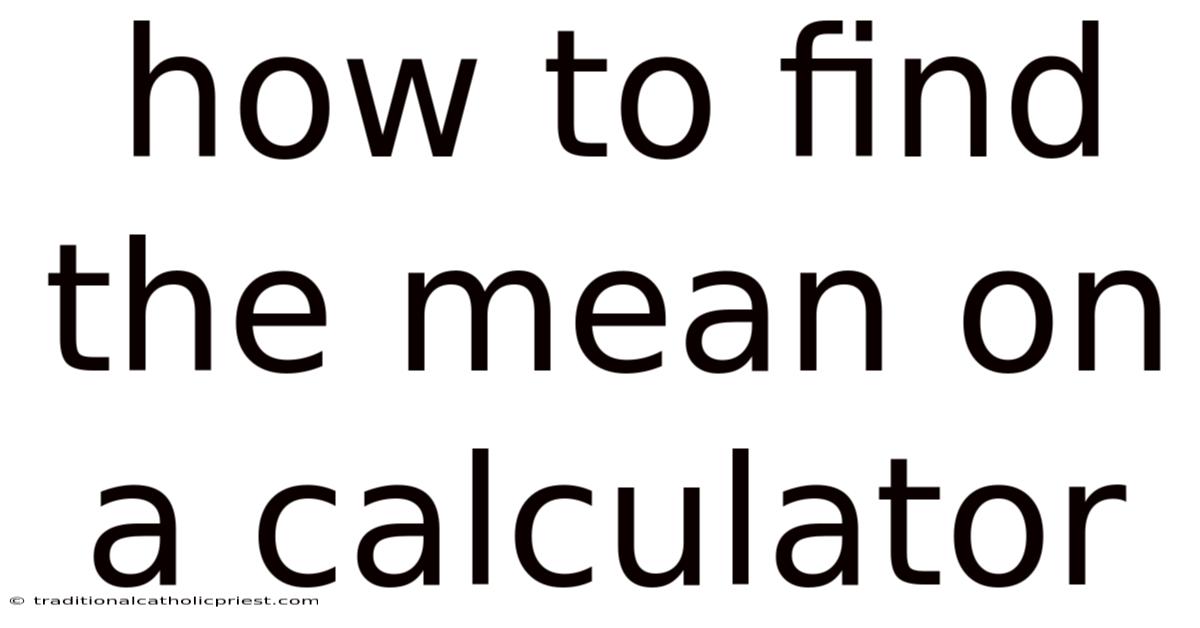 How To Find The Mean On A Calculator