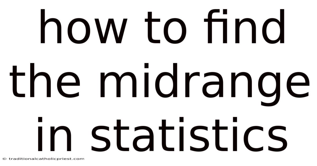 How To Find The Midrange In Statistics