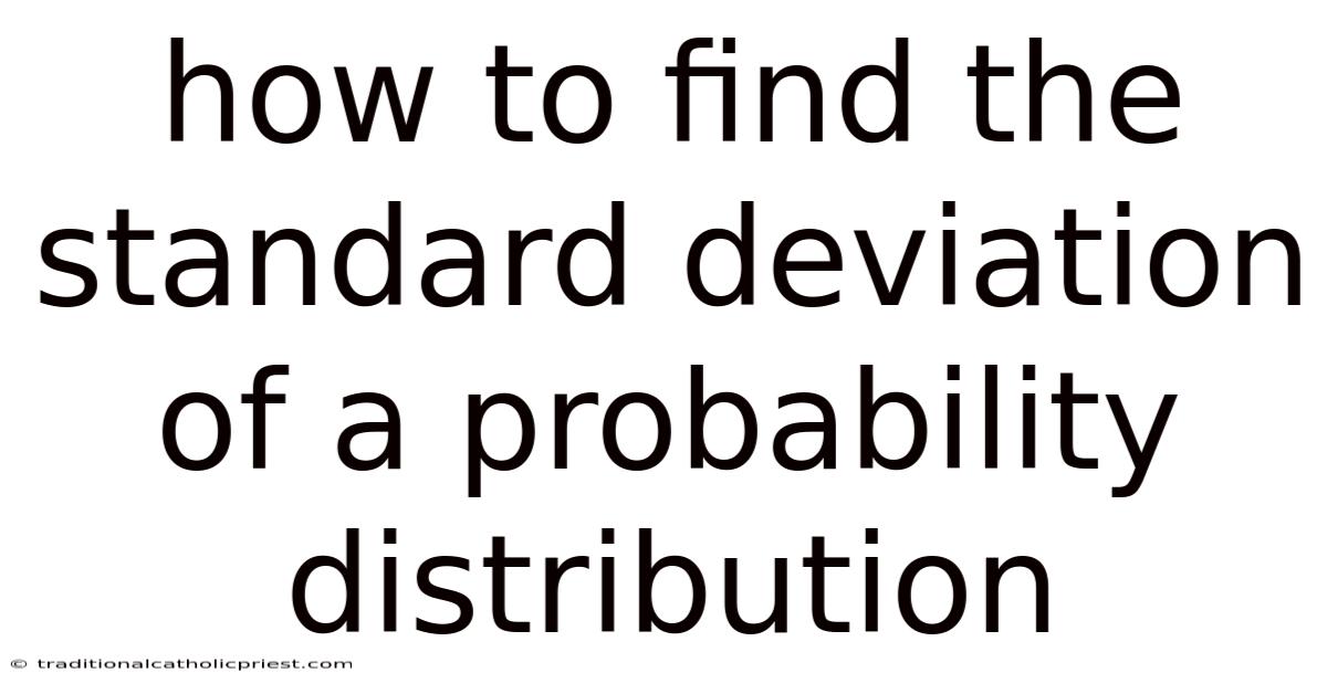 How To Find The Standard Deviation Of A Probability Distribution