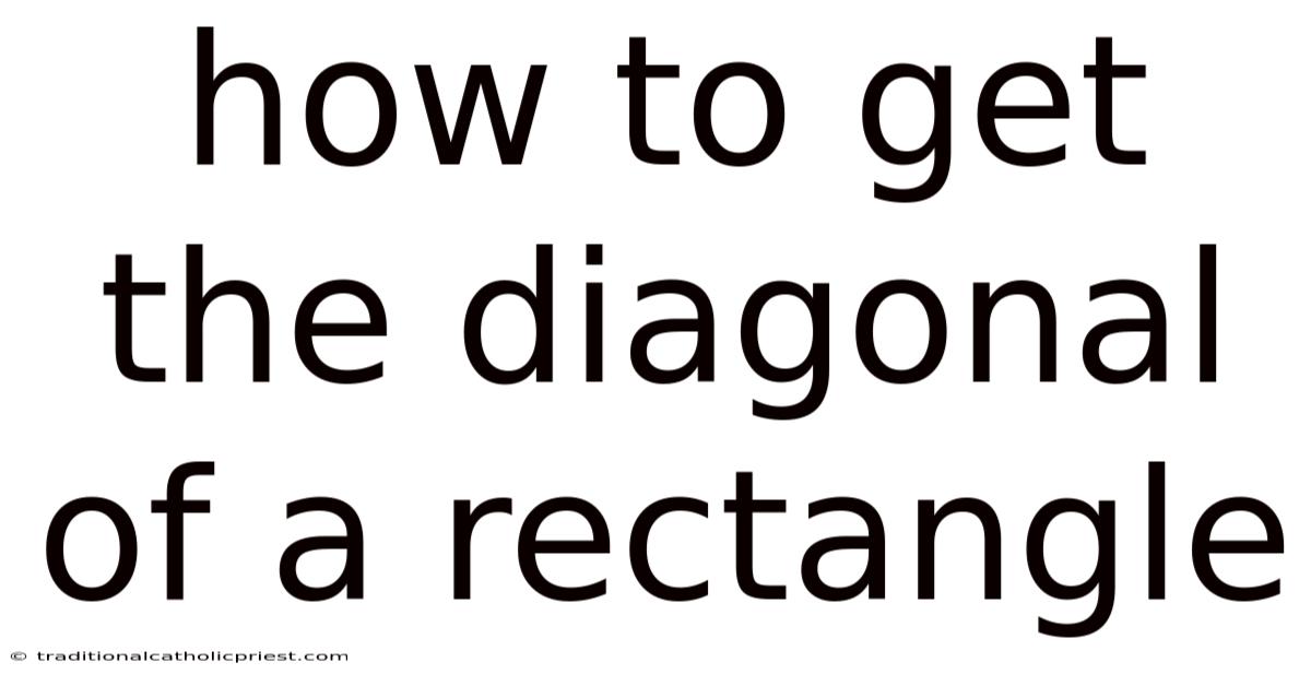 How To Get The Diagonal Of A Rectangle