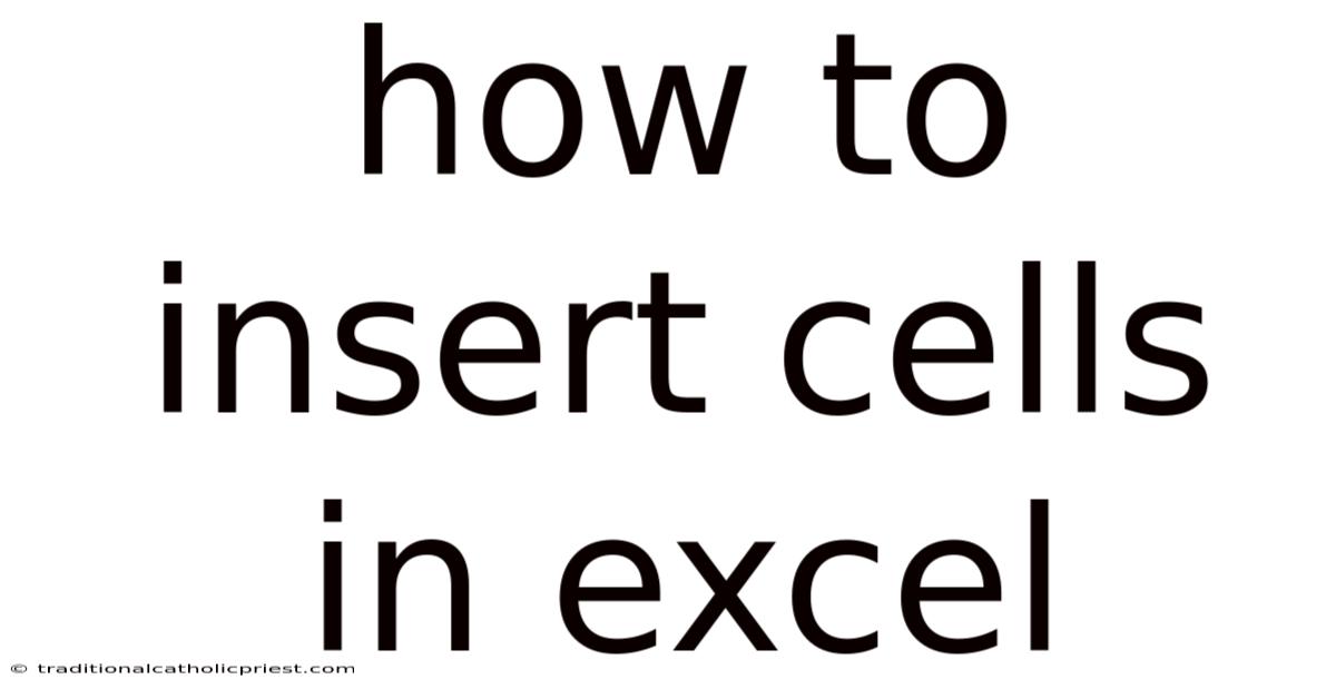 How To Insert Cells In Excel