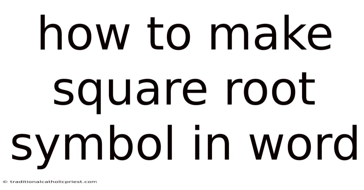 How To Make Square Root Symbol In Word