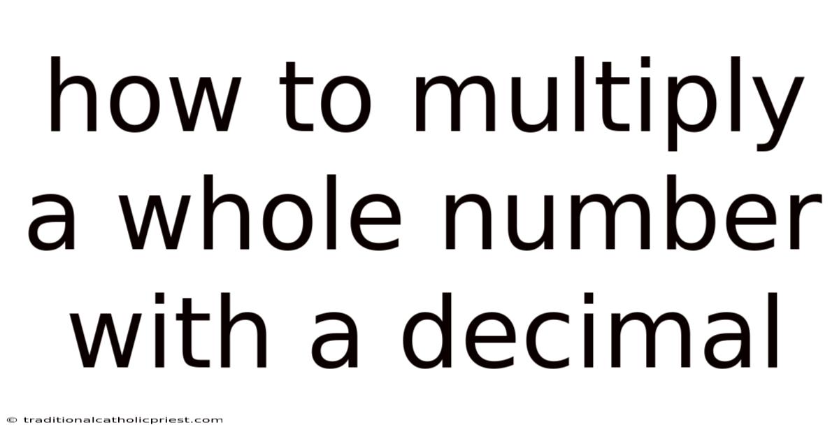 How To Multiply A Whole Number With A Decimal