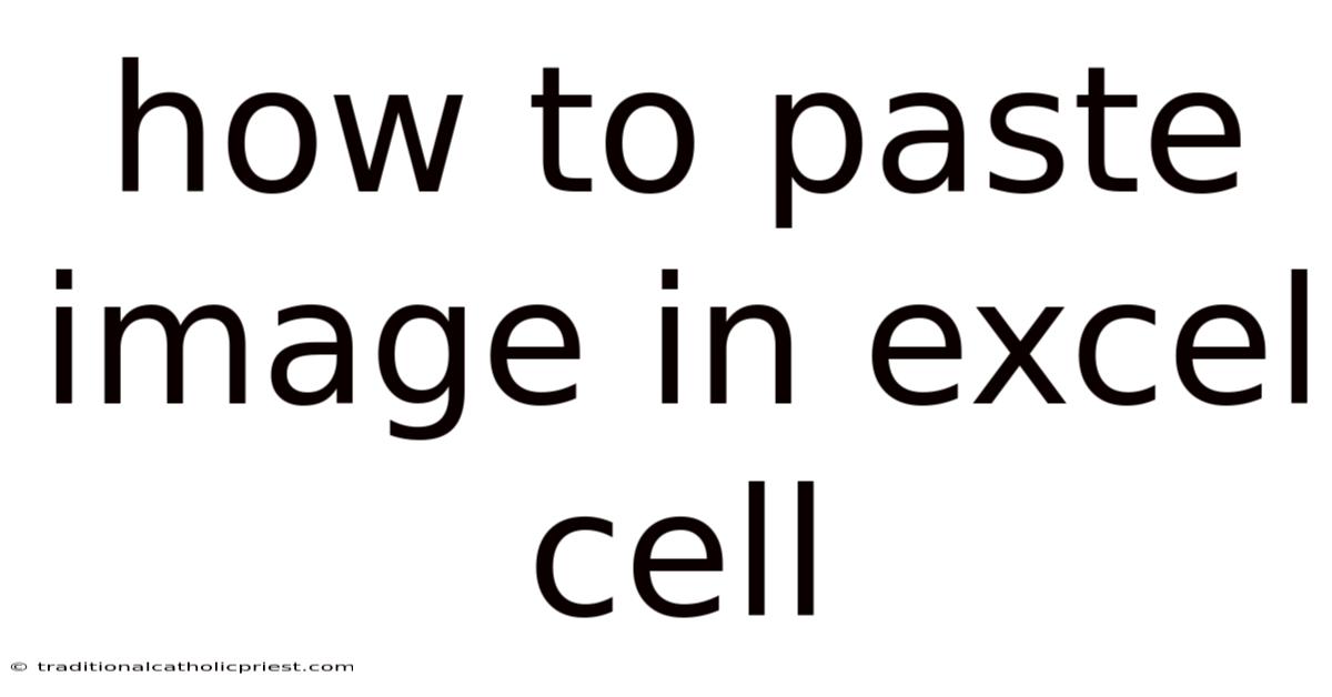 How To Paste Image In Excel Cell