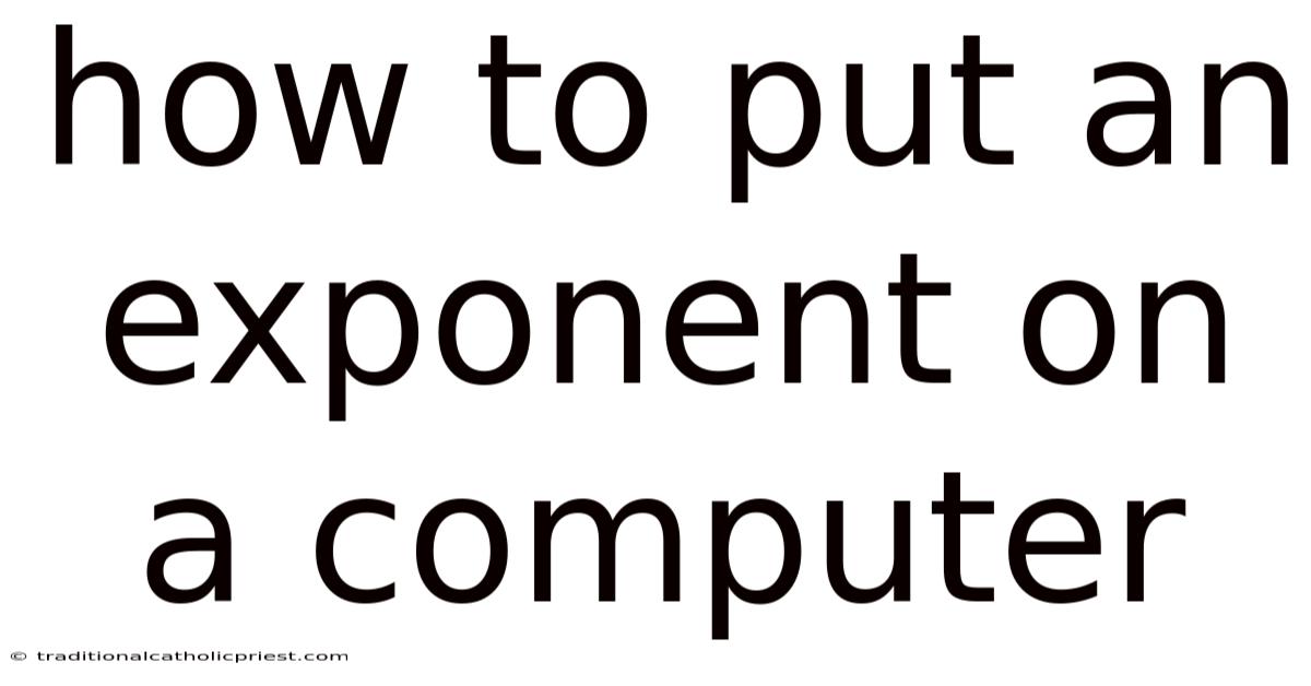 How To Put An Exponent On A Computer