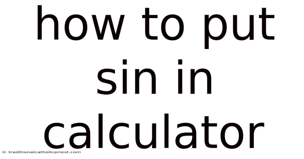 How To Put Sin In Calculator
