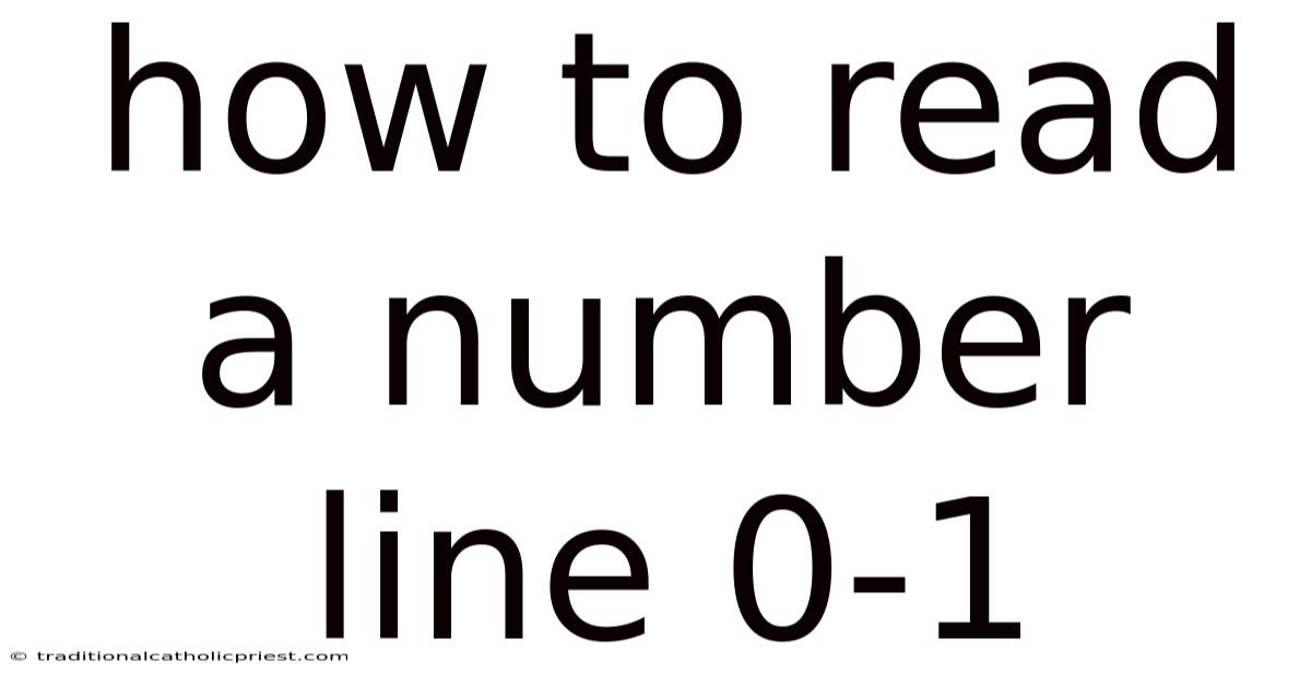How To Read A Number Line 0-1