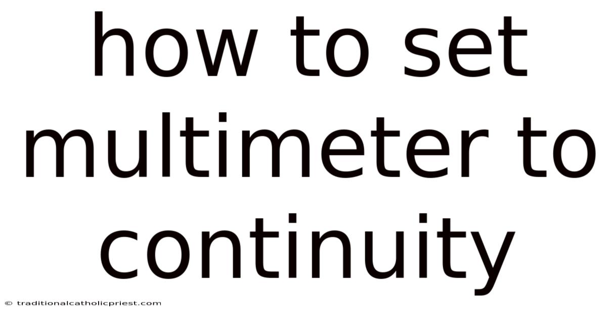 How To Set Multimeter To Continuity
