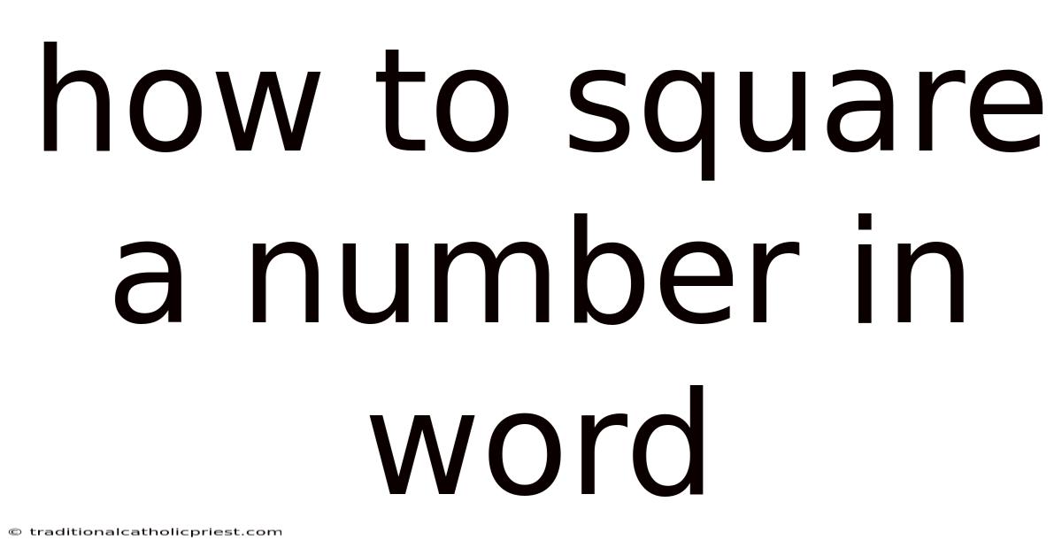 How To Square A Number In Word