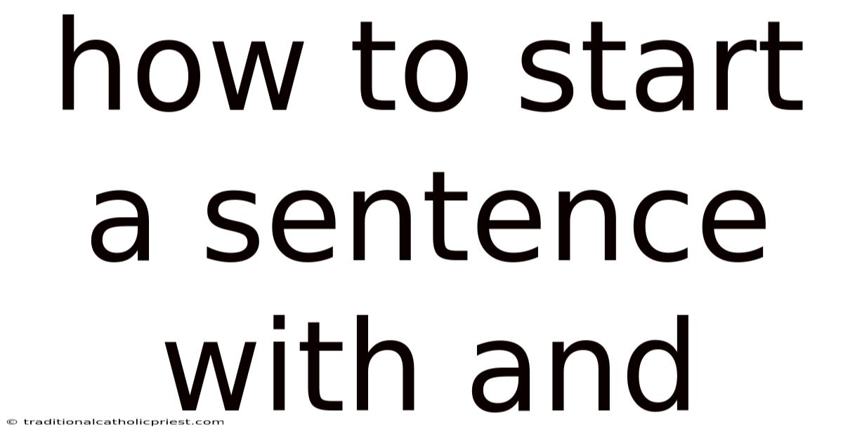 How To Start A Sentence With And