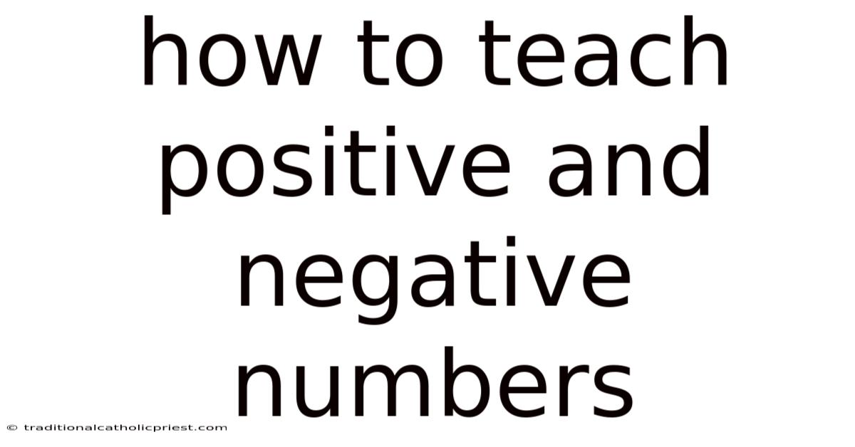 How To Teach Positive And Negative Numbers