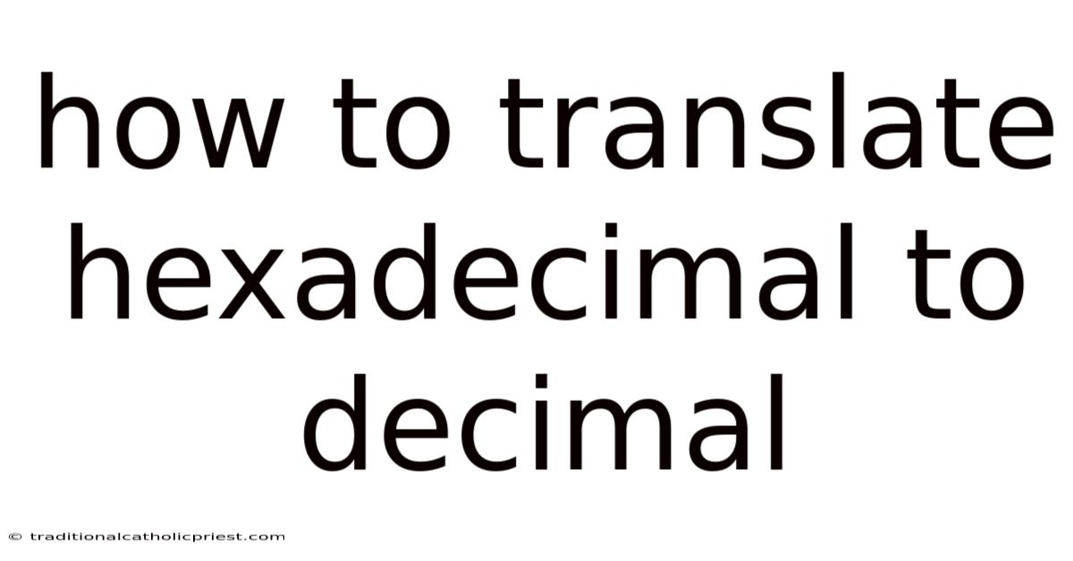 How To Translate Hexadecimal To Decimal