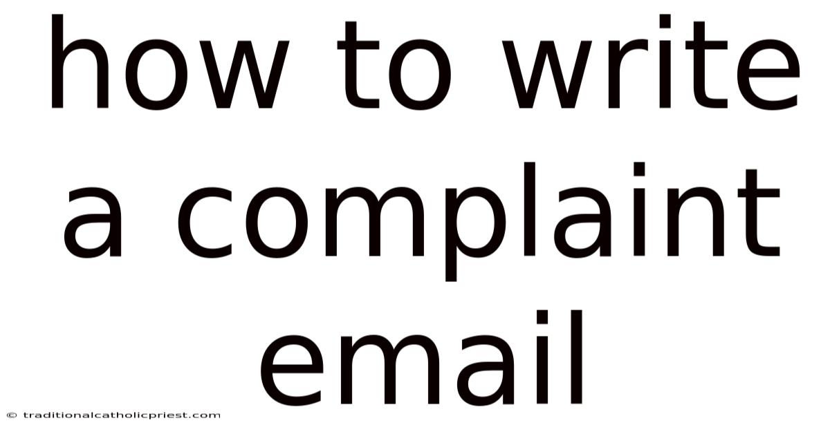 How To Write A Complaint Email