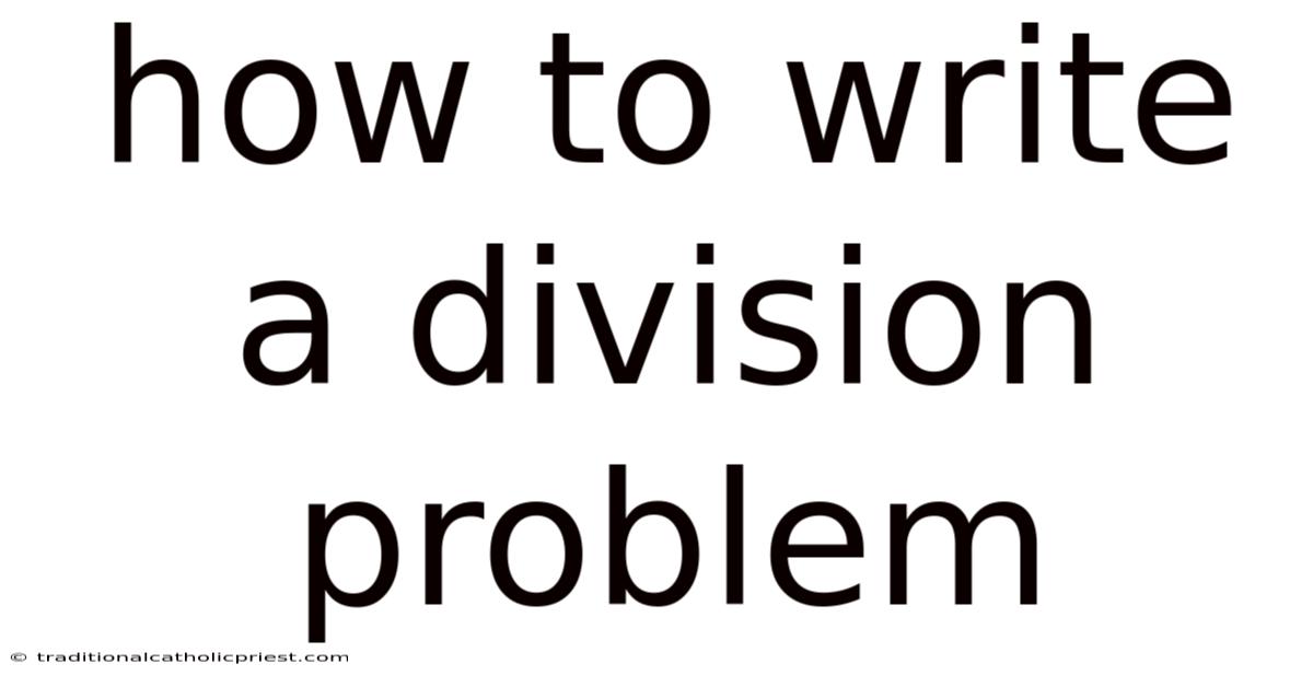 How To Write A Division Problem