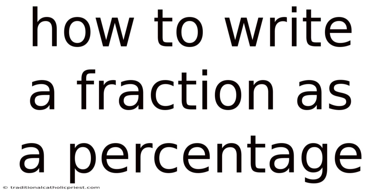 How To Write A Fraction As A Percentage